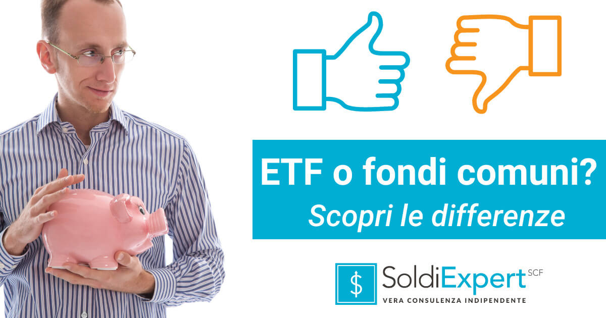 ETF E Fondi Comuni Di Investimento, Scopri Le Differenze