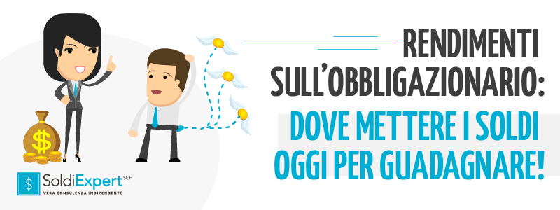 Rendimenti negativi sull’obbligazionario: dove mettere i soldi oggi e guadagnare Rendimenti negativi sull’obbligazionario: dove mettere i soldi oggi e guadagnare