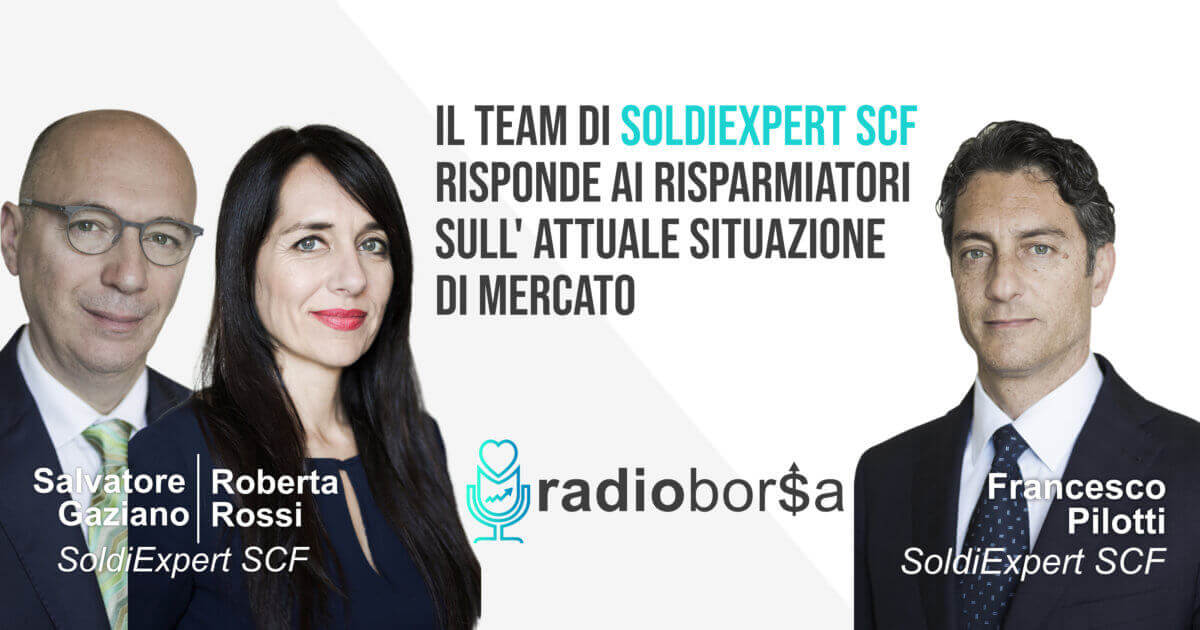 (PODCAST SPECIALE) CHE SUCCEDE SUI MERCATI FINANZIARI E CHE FARE? LE NOSTRE RISPOSTE (PODCAST SPECIALE) CHE SUCCEDE SUI MERCATI FINANZIARI E CHE FARE? LE NOSTRE RISPOSTE