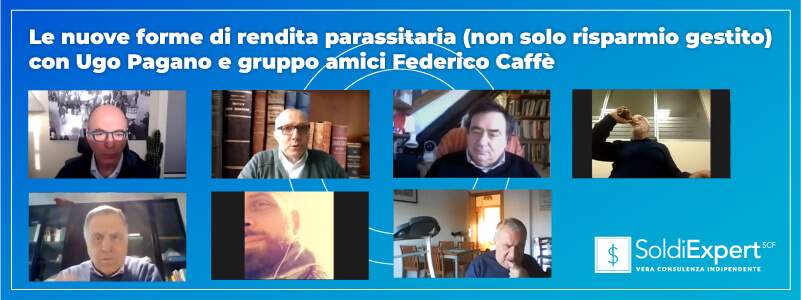 (webinar) Le nuove forme di rendita parassitaria (non solo risparmio gestito) con Ugo Pagano e gruppo amici Federico Caffè