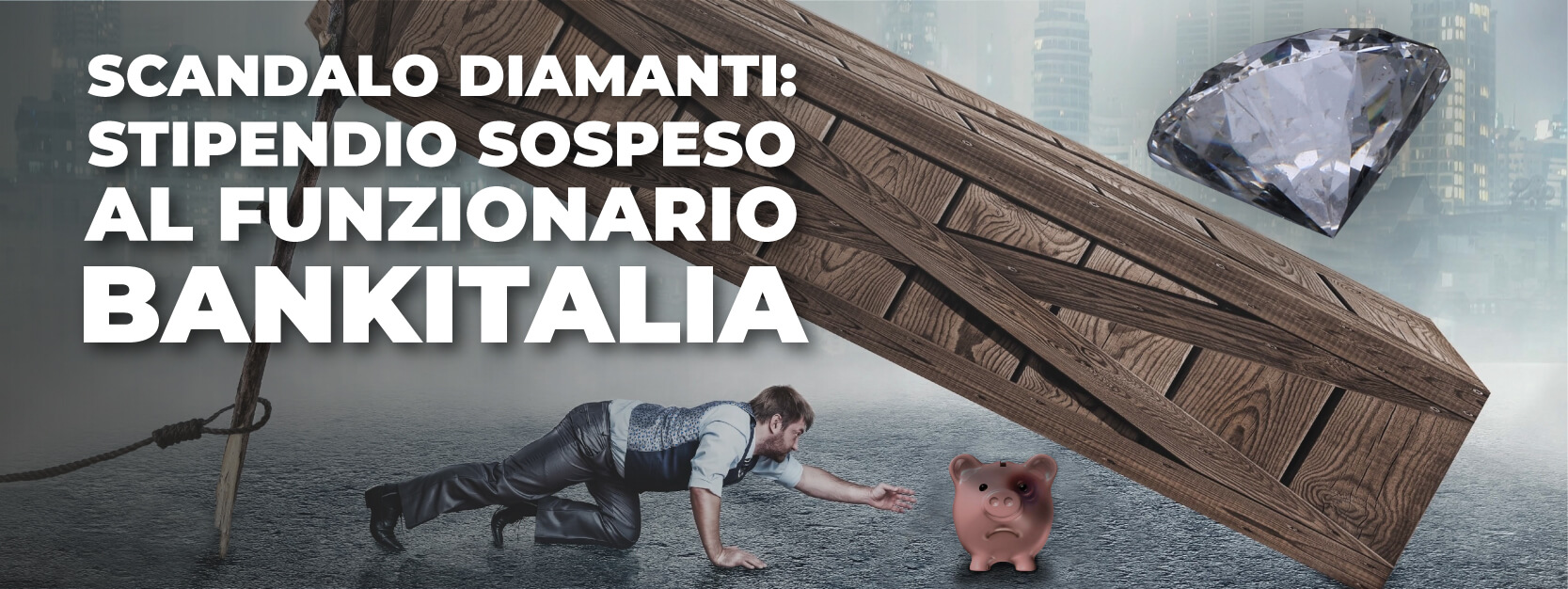 Scandalo diamanti: stipendio sospeso per un anno al funzionario di Banca d’Italia troppo zelante