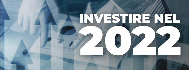 Investire nel 2022: le azioni continueranno a salire?